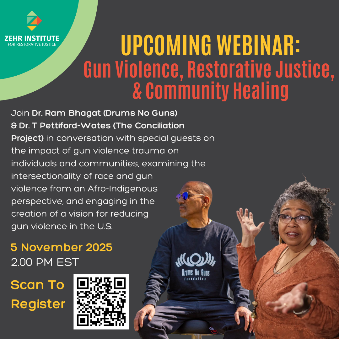 Flyer which reads: Upcoming Webinar: Gun Violence, Restorative Justice, & Community Healing on November 5th 2025 at 2pm, with registration required, picturing Dr. Ram Bhagat and Dr. T Pettiford-Wates. 